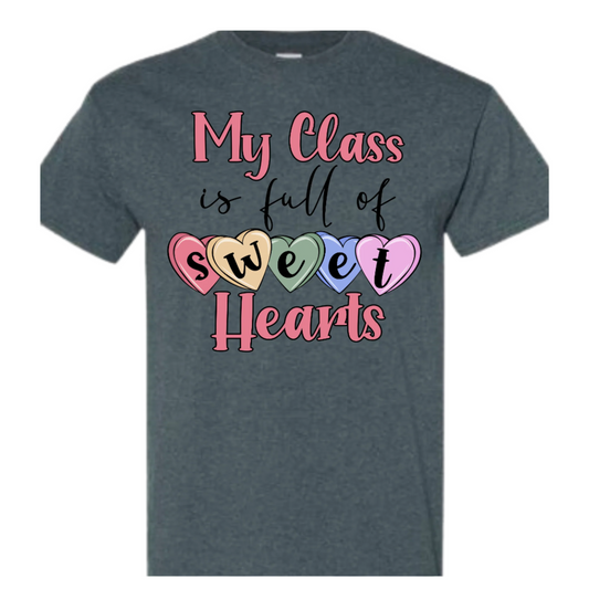 Valentine My Class is Full of Sweet Hearts Tshirt