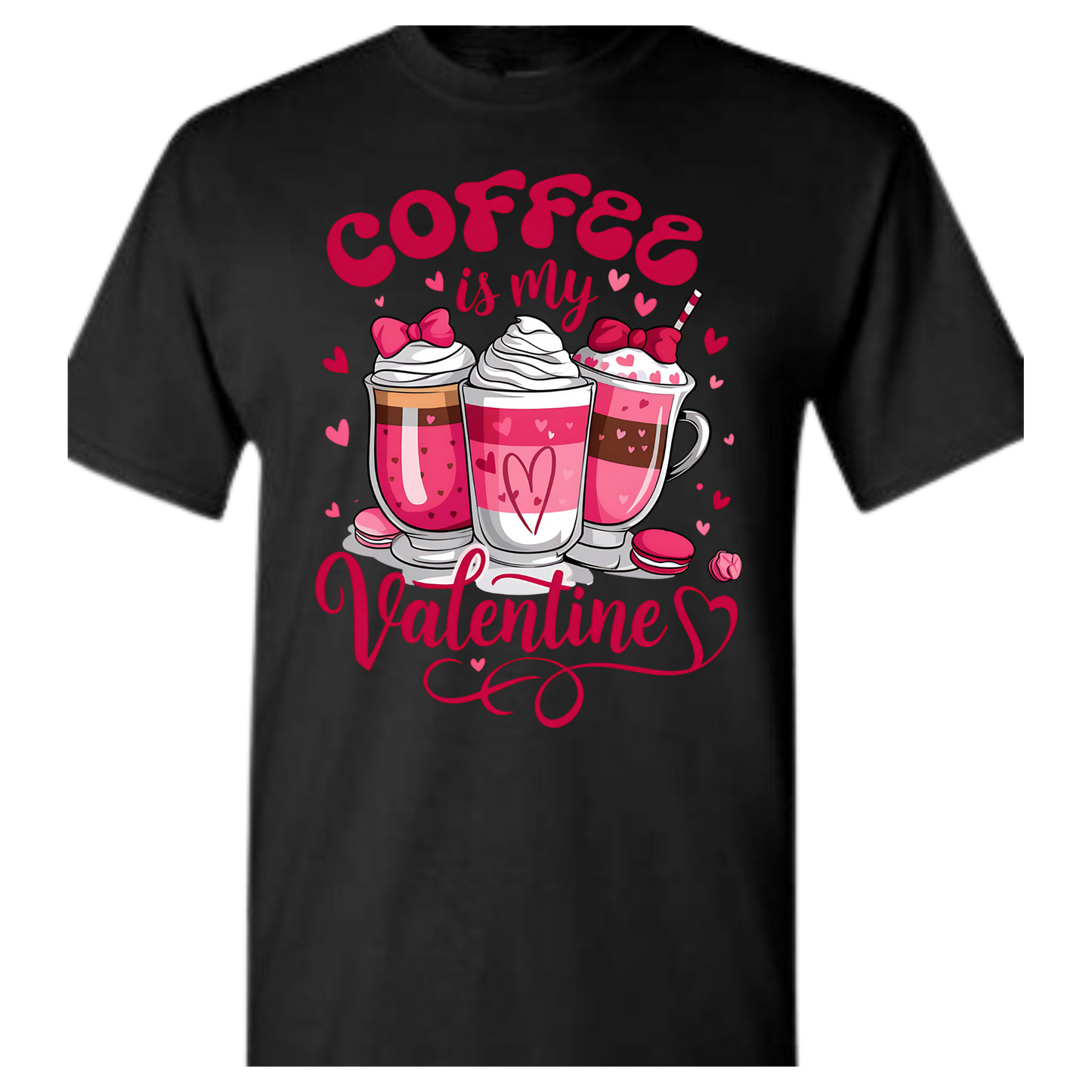 Valentine Coffee is my Valentine Black Tshirt