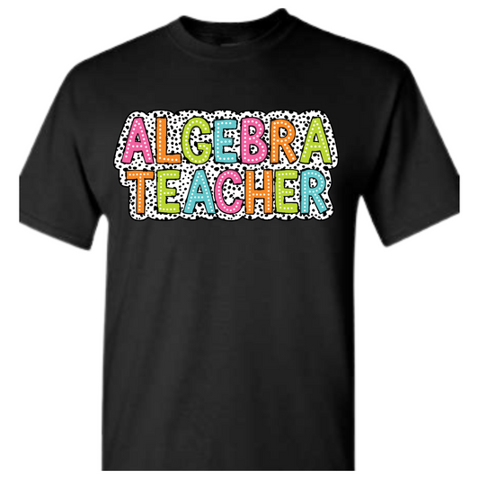 Algebra Teacher Tee